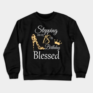 Stepping in to my 18th Birthday Queen Leopard Print Crewneck Sweatshirt